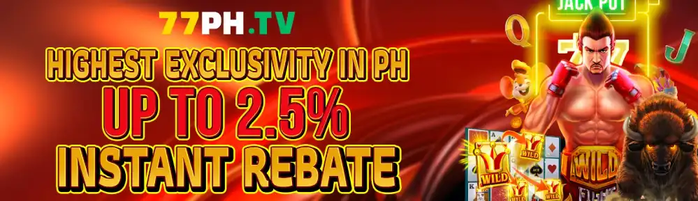 77 PH Instant Rebate Up To 2.5%